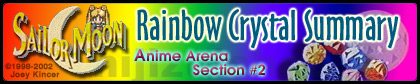 The Sailor Moon Rainbow Crystal Summary Page